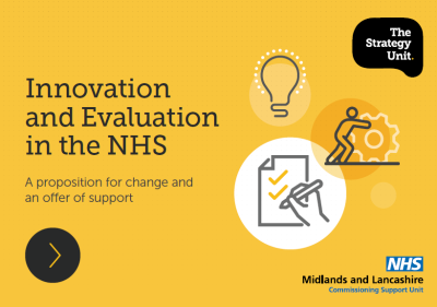 Innovation & Evaluation in the NHS Innovation & Evaluation in the NHS